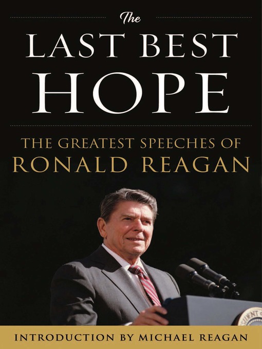 Title details for The Last Best Hope by Ronald Reagan - Available
